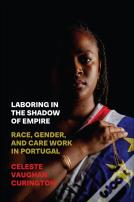 Laboring In The Shadow Of Empire