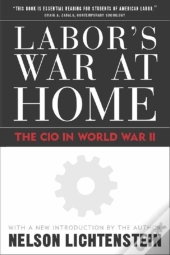 Labor'S War At Home