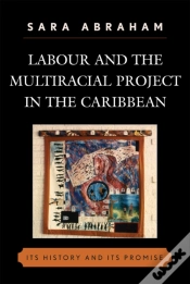 Capa do artigo Labour And The Multiracial Project In The Caribbean
