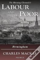 Labour And The Poor Volume Ix