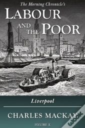 Labour And The Poor Volume X
