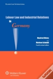 Labour Law And Industrial Relations In Germany