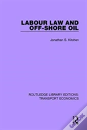 Labour Law And Off-Shore Oil