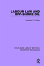 Labour Law And Off-Shore Oil - Preview