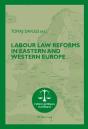Labour Law Reforms In Eastern And Western Europe - Preview