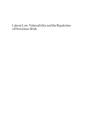 Labour Law, Vulnerability And The Regulation Of Precarious Work - Preview