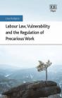 Labour Law, Vulnerability And The Regulation Of Precarious Work - Preview