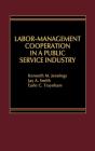 Labour-Management Cooperation In A Public Service Industry - Preview