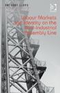 Labour Markets And Identity On The Post-Industrial Assembly Line - Preview