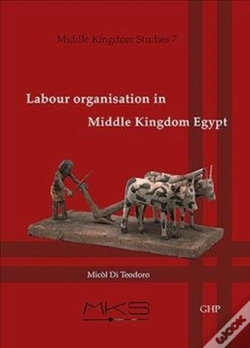 Capa do artigo Labour Organisation In Middle Kingdom Egypt
