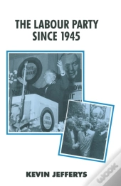 Labour Party Since 1945