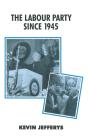 Labour Party Since 1945 - Preview