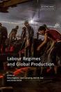 Labour Regimes And Global Production - Preview