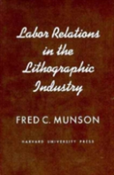 Labour Relations In The Lithographic Industry