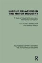 Labour Relations In The Motor Industry - Preview