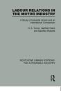 Labour Relations In The Motor Industry - Preview