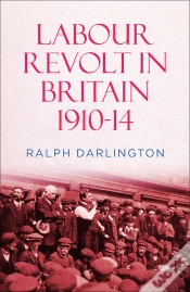 Capa do artigo Labour Revolt In Britain 1910-14