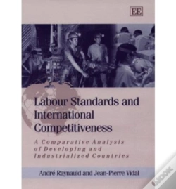 Capa do artigo Labour Standards And International Competitivene - A Comparative Analysis Of Developing And Industrialized Countries