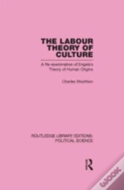 Capa do artigo Labour Theory Of Culture Routledge Library Editions: Political Science Volume 42