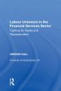 Labour Unionism In The Financial Services Sector - Preview