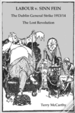 Capa do artigo Labour V. Sinn Fein. The Dublin General Strike 1913/14 - The Lost Revolution