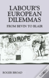 Labour'S European Dilemmas