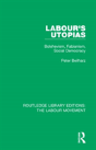 Labour'S Utopias - Preview