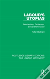 Labour'S Utopias