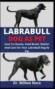 Labrabull Dog As Pet