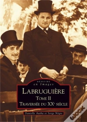 Capa do artigo Labruguiere Tome 2 . Traversée Du Xxe Siècle