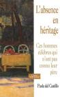 L'Absence En Héritage ; Ces Hommes Célèbres Qui N'Ont Pas Connu Leur Père - Preview