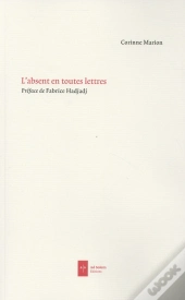 L'Absent En Toutes Lettres