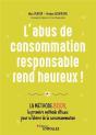 L'Abus De Consommation Responsable Rend Heureux ! La Méthode Bisou - Preview