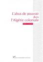 L'Abus De Pouvoir Dans L'Algérie Coloniale - Preview