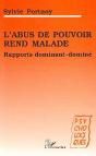L'Abus De Pouvoir Rend Malade ; Rapports Dominant-Domine - Preview