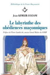 Labyrinthe Des Obediences Maconniques (Dans Le)