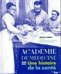 L'Académie De Médecine ; 200 Ans ; Une Histoire De La Santé - Preview