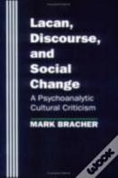 Lacan, Discourse, And Social Change