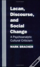 Lacan, Discourse, And Social Change