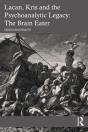 Lacan, Kris And The Psychoanalytic Legacy: The Brain Eater - Preview