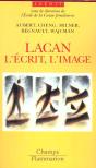 Lacan ; L'Ecrit L'Image La Voix - Preview
