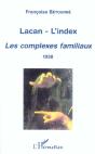 Lacan-L'Index ; Les Complexes Familiaux - Preview