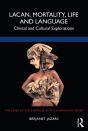 Lacan, Mortality, Life And Language - Preview