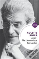 Lacan - The Unconscious Reinvented