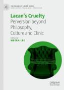 Lacanâ€™S Cruelty