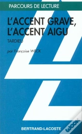 L'Accent Grave Et L'Accent Aigu De Tourdieu