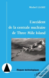 L'Accident De La Centrale Nucléaire De Three Mile Island