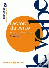L'Accord Du Verbe ; Règles, Exercices Et Corrigés