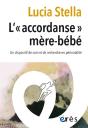 L'"Accordanse" Mère-Bébé : Un Dispositif De Soin Et De Recherche En Périnatalité - Preview