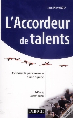 Capa do artigo L'Accordeur De Talents - Comment Optimiser La Performance D'Une Equipe